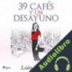 Audiolibro 39 cafés y un desayuno Lidia Herbada