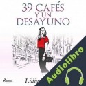 Audiolibro 39 cafés y un desayuno Lidia Herbada
