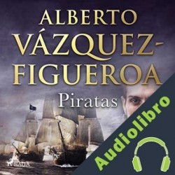 Audiolibro Piratas Alberto Vázquez-Figueroa