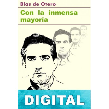 Con la inmensa mayoría Blas de Otero