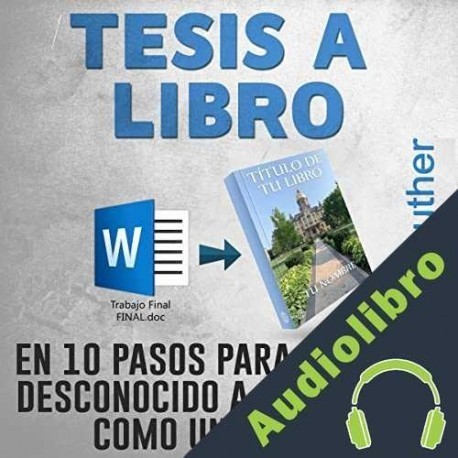 Audiolibro Tesis a Libro Ben Guther