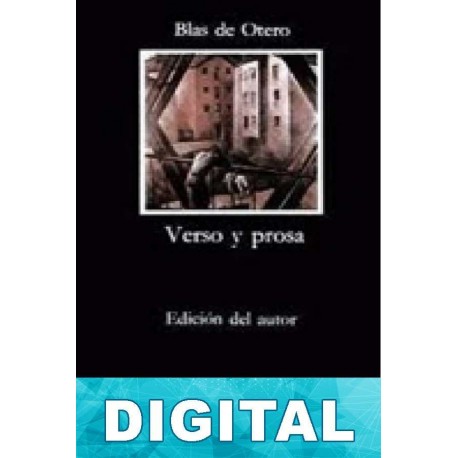 Verso y prosa Blas de Otero