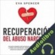 Audiolibro Recuperación Del Abuso Narcisista Eva Spencer