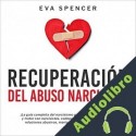 Audiolibro Recuperación Del Abuso Narcisista Eva Spencer