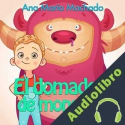 Audiolibro El domador de monstruos Ana María Machado