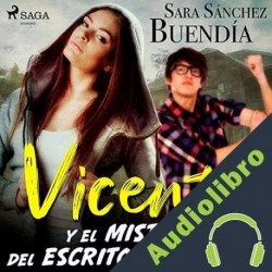 Audiolibro Vicente y el misterio del escritor informal Sara Sánchez Buendía