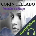 Audiolibro Prometida a la fuerza Corín Tellado