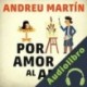 Audiolibro Por amor al arte Andreu Martín