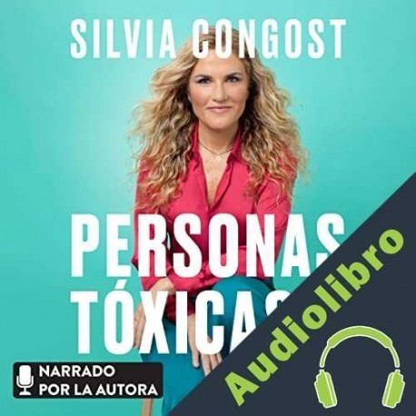 Audiolibro Personas tóxicas Silvia Congost