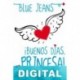 ¡Buenos días, Princesa! Blue Jeans