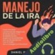 Audiolibro Manejo de la ira Daniel Rimm