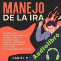 Audiolibro Manejo de la ira Daniel Rimm