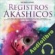 Audiolibro Registros Akáshicos Melissa Gomes