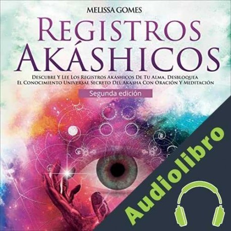 Audiolibro Registros Akáshicos Melissa Gomes