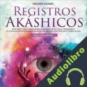 Audiolibro Registros Akáshicos Melissa Gomes