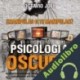 Audiolibro Psicología Oscura Octavio Joel