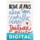 Algo tan sencillo como tuitear te quiero Blue Jeans