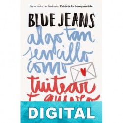 Algo tan sencillo como tuitear te quiero Blue Jeans