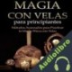 Audiolibro Magia Con Velas Para Principiantes Lisa Martin