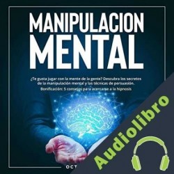 Audiolibro Manipulacion Mental Octavio Joel