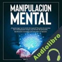 Audiolibro Manipulacion Mental Octavio Joel