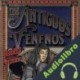 Audiolibro Los antiguos venenos Oscar de Muriel