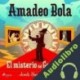 Audiolibro Amadeo Bola Jordi Sierra i Fabra