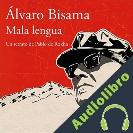 Audiolibro Mala lengua Álvaro Bisama