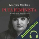 Audiolibro Puta feminista Georgina Orellano