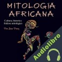 Audiolibro Mitología africana Juan Perez