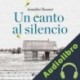 Audiolibro Un canto al silencio Jennifer Rosner