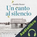 Audiolibro Un canto al silencio Jennifer Rosner
