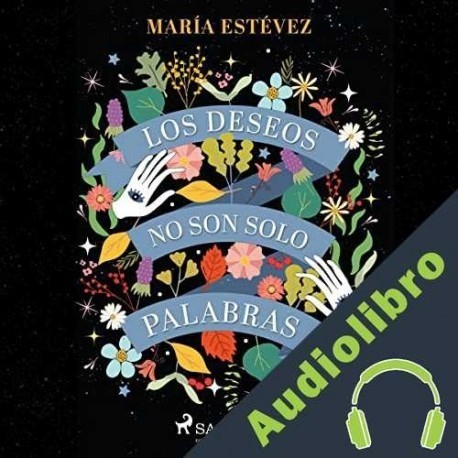 Audiolibro Los deseos no son solo palabras Adriana Abascal