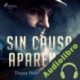 Audiolibro Sin causa aparente Empar Fernández