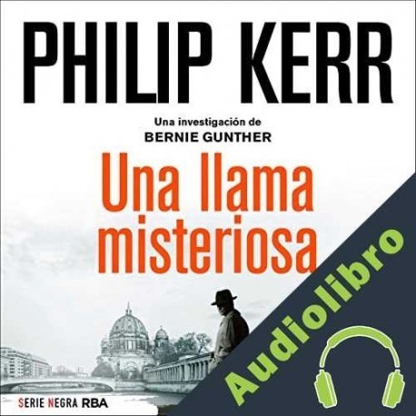 Audiolibro Una llama misteriosa Philip Kerr