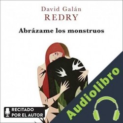 Audiolibro Abrázame los monstruos Redry - David Galán