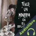 Audiolibro Tengo un monstruo en el bolsillo Graciela Montes