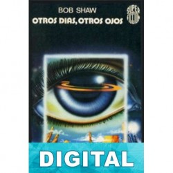 Otros días, otros ojos Bob Shaw