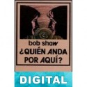¿Quién anda por aquí? Bob Shaw