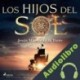 Audiolibro Los hijos del sol Jesús Maeso de la Torre
