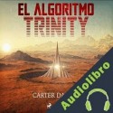 Audiolibro El algoritmo Trinity Carter Damon