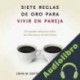 Audiolibro Siete reglas de oro para vivir en pareja John M. Gottman