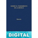 Sobre el fundamento de la música (B. C. Gredos) Boecio