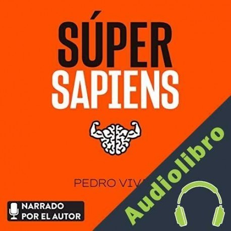 Audiolibro Súper Sapiens Pedro Vivar