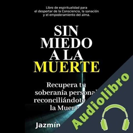 Audiolibro Sin miedo a la Muerte Jazmín González