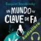 Audiolibro Un mundo en clave de Fa Ezequiel Starobinsky