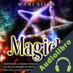 Audiolibro Magick Mari Silva