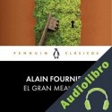 Audiolibro El gran Meaulnes Alain Fournier