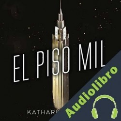 Audiolibro El piso mil Katharine McGee