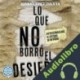 Audiolibro Lo que no borró el desierto Diana López Zuleta